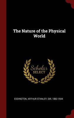 The Nature of the Physical World