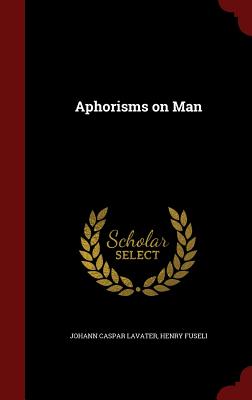 Aphorisms on Man Image for Aphorisms on Man
