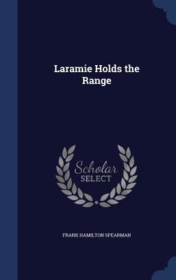 Laramie Holds the Range Image for Laramie Holds the Range
