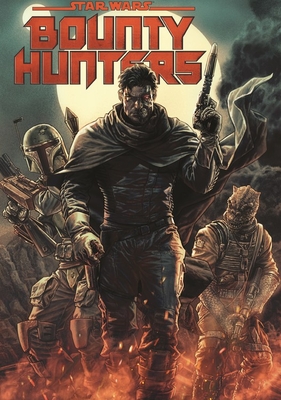 Star Wars: Bounty Hunters Vol. 1: Galaxy's Deadliest
