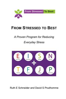 Image for From Stressed To Best -- A Proven Program For Reducing Everyday Stress From Stressed To Best -- A Proven Program For Reducing Everyday Stress
