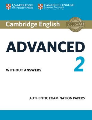 Image for Cambridge English Advanced 2 Student's Book Without Answers Authentic Examination Papers