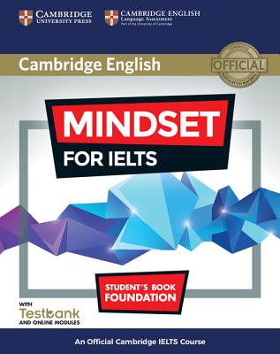 Image for Mindset for IELTS Foundation Student's Book with Testbank and Online Modules An Official Cambridge IELTS Course