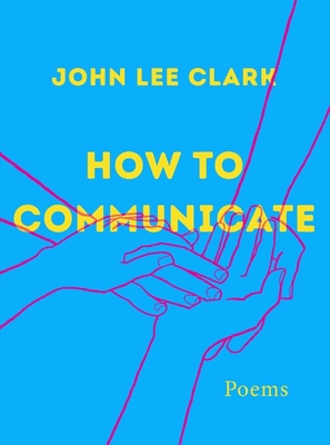 How to Communicate: Poems