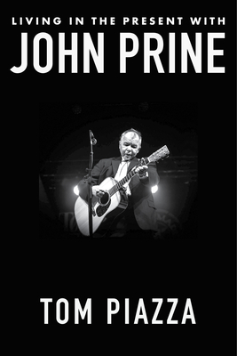 Living in the Present with John Prine