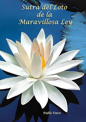 Sutra del Loto de la Maravillosa Ley (Spanish Edition) Image for Sutra del Loto de la Maravillosa Ley (Spanish Edition)
