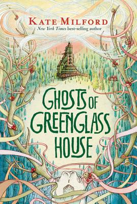 Ghosts of Greenglass House: A Greenglass House Story, Book 2 (Greenglass House, 2)