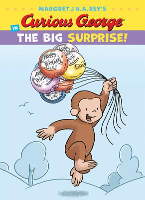 Curious George in the Big Surprise! (Curious George's Funny Readers)