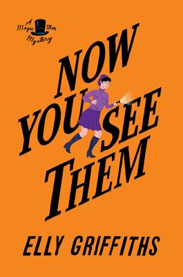 NOW YOU SEE THEM (A MAGIC MEN MYSTERY) BRIGHTON MYSTERIES #5