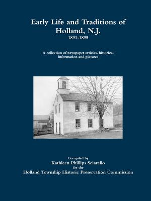Early Life and Traditions of Holland, N.J. 1891-1895