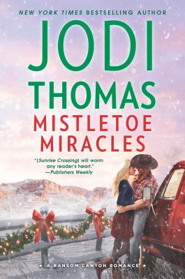 Mistletoe Miracles: A Small Town Cowboy Romance (Ransom Canyon, 7)