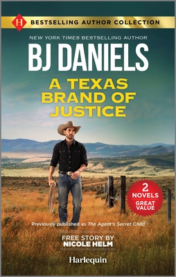 Texas Brand of Justice & Stone Cold Undercover Agent: Two Thrilling Romance Novels (Reissue)