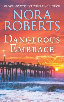 Dangerous Embrace: A 2-in-1 Collection