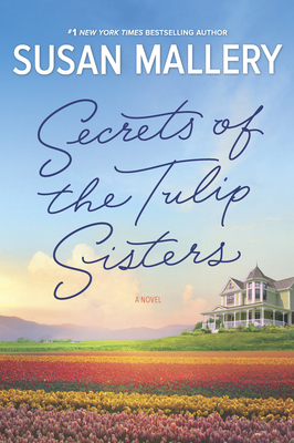 Secrets Of The Tulip Sisters