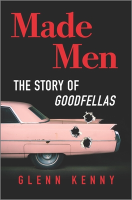 Made Men: The Story of Goodfellas (Original)