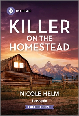 Image for Killer on the Homestead (Bent County Protectors, 2) Killer on the Homestead (Bent County Protectors, 2)