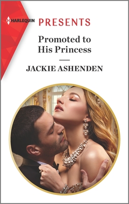 Image for Promoted to His Princess: An Uplifting International Romance (The Royal House of Axios, 1)