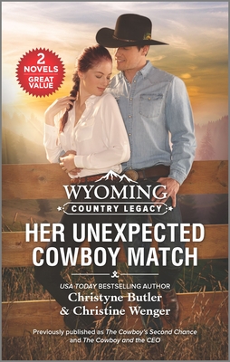 Wyoming Country Legacy: Her Unexpected Cowboy Match (Reissue)