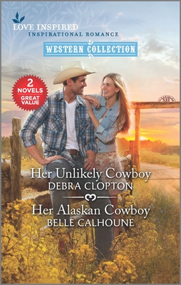 Image for Her Unlikely Cowboy & Her Alaskan Cowboy