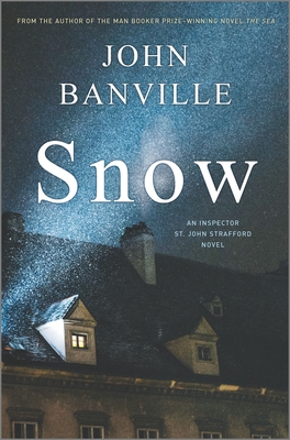 Snow: A Novel (Strafford and Quirke, 1)