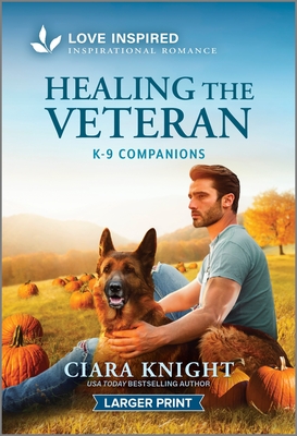 Healing the Veteran: An Uplifting Inspirational Romance (Original)