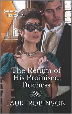 The Return of His Promised Duchess (Harlequin Victorian)