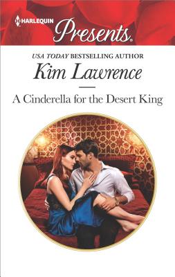 A Cinderella for the Desert King (Harlequin Presents)