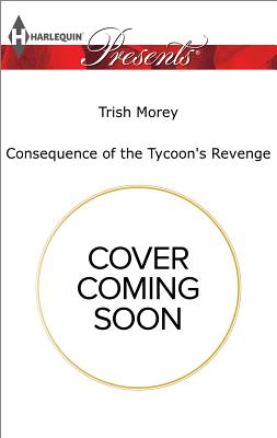 Consequence of the Greek's Revenge (One Night With Consequences, 46)