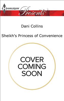 Sheikh's Princess of Convenience (Bound to the Desert King, 3)