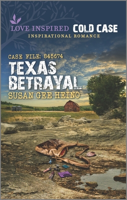 Texas Betrayal (Love Inspired Cold Case Collection)