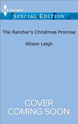The Rancher's Christmas Promise (Return to the Double C, 13)