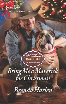 Bring Me a Maverick for Christmas! (Montana Mavericks: The Lonelyhearts Ranch, 6)