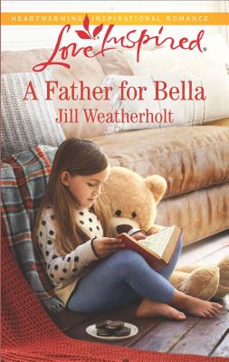 A Father for Bella (Love Inspired)