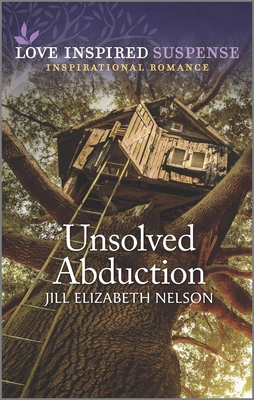 Unsolved Abduction (Love Inspired Suspense)
