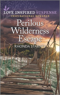 Perilous Wilderness Escape (Love Inspired Suspense)