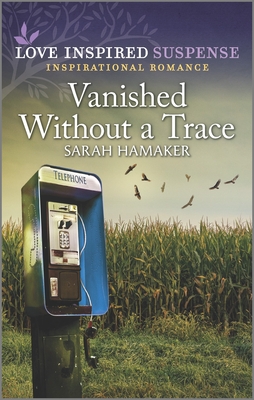 Image for Vanished Without a Trace (Love Inspired Suspense)
