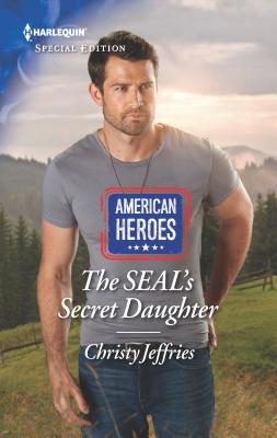 Image for The SEAL's Secret Daughter (American Heroes)
