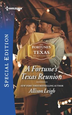 A Fortune's Texas Reunion (The Fortunes of Texas: The Lost Fortunes)