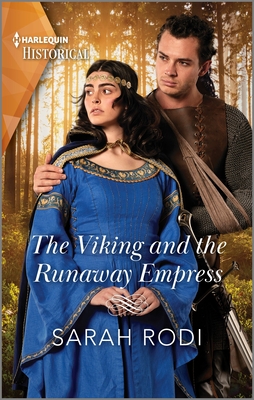 The Viking and the Runaway Empress (Harlequin Historical)