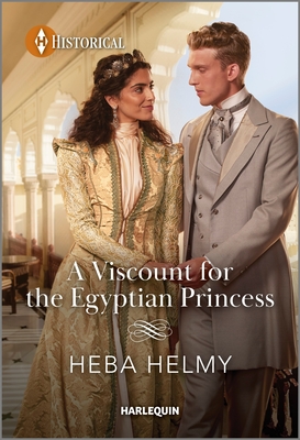 Image for A Viscount for the Egyptian Princess A Viscount for the Egyptian Princess