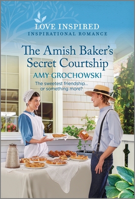 The Amish Baker's Secret Courtship: An Uplifting Inspirational Romance (Love Inspired)