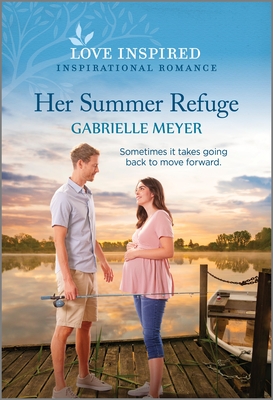 Her Summer Refuge: A Contemporary Christian Love StoryDive into this Summer Beach Read (Love Inspired)
