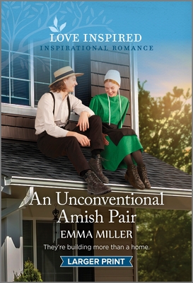 An Unconventional Amish Pair: An Uplifting Inspirational Romance (Seven Amish Sisters, 4)