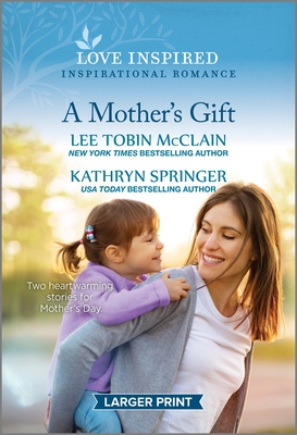 Mother's Gift: An Uplifting Inspirational Romance (Original)
