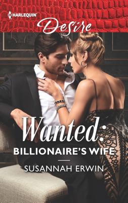 Image for Wanted: Billionaire's Wife (Harlequin Desire)