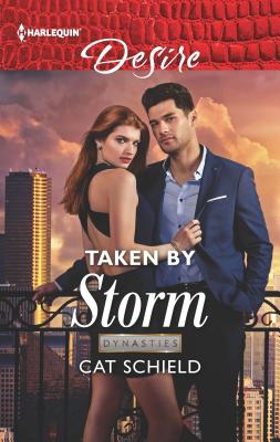 Taken by Storm (Dynasties: Secrets of the A-List)