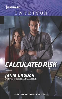 Calculated Risk (The Risk Series: A Bree and Tanner Thriller, 1)