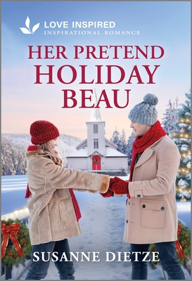 Her Pretend Holiday Beau: An Uplifting Inspirational Romance (Original)