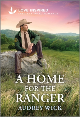 Home for the Ranger: An Uplifting Inspirational Romance (Original)