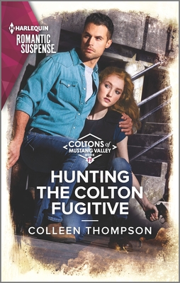 Image for Hunting the Colton Fugitive (The Coltons of Mustang Valley, 11)